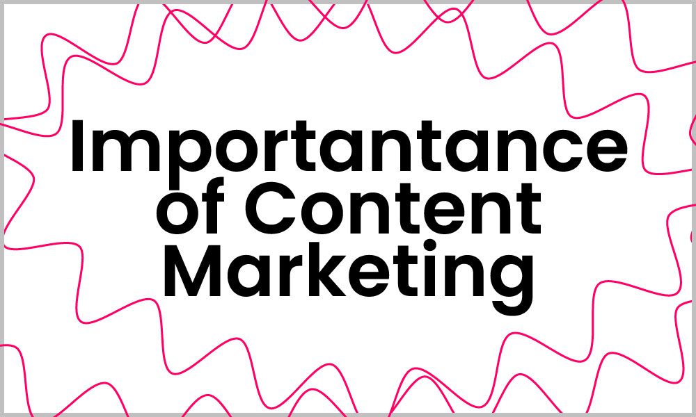 Why content marketing is important in 2021