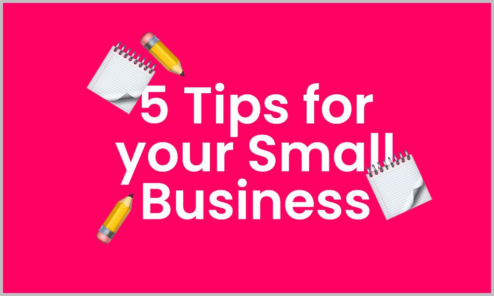 5 digital marketing tips for small businesses